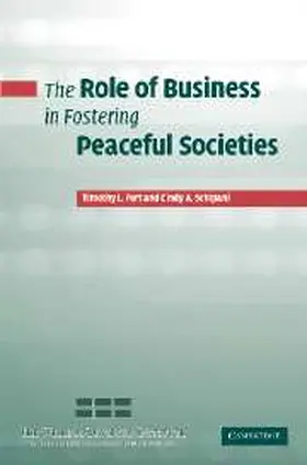 Fort / Schipani |  The Role of Business in Fostering Peaceful Societies | Buch |  Sack Fachmedien