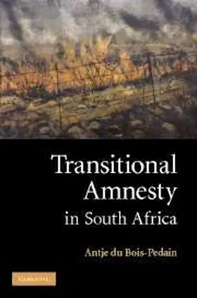 Bois-Pedain |  Transitional Amnesty in South Africa | Buch |  Sack Fachmedien