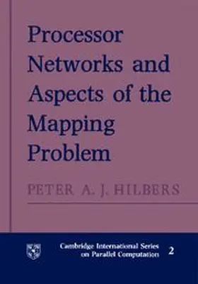 Hilbers |  Processor Networks and Aspects of the Mapping Problem | Buch |  Sack Fachmedien