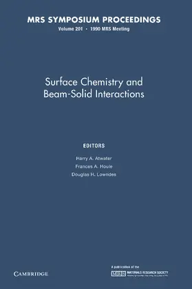 Atwater / Houle / Loundes |  SURFACE CHEMISTRY & BEAM-SOLID | Buch |  Sack Fachmedien
