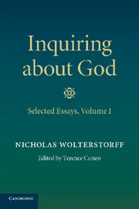 Wolterstorff / Cuneo |  Inquiring about God | Buch |  Sack Fachmedien