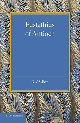 Sellers |  Eustathius of Antioch | Buch |  Sack Fachmedien