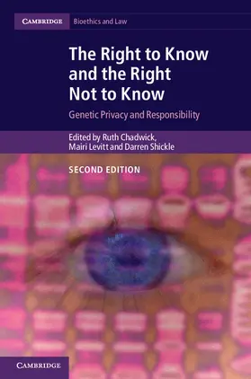 Chadwick / Levitt / Shickle |  The Right to Know and the Right Not to Know | Buch |  Sack Fachmedien