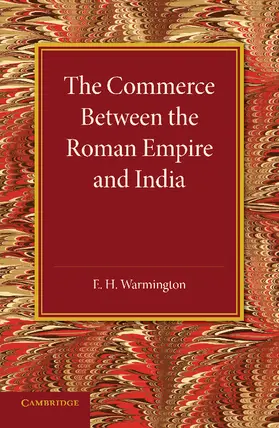 Warmington |  The Commerce Between the Roman Empire and India | Buch |  Sack Fachmedien