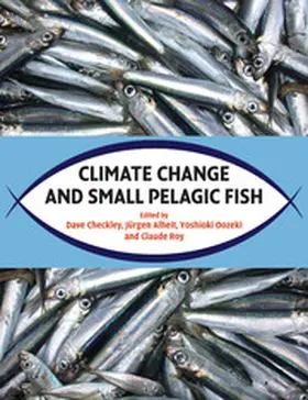 Checkley / Alheit / Roy |  Climate Change and Small Pelagic Fish | Buch |  Sack Fachmedien