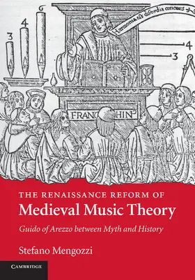 Mengozzi |  The Renaissance Reform of Medieval Music Theory | Buch |  Sack Fachmedien