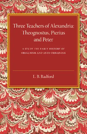Radford |  Three Teachers of Alexandria | Buch |  Sack Fachmedien