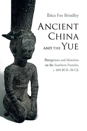 Brindley | Ancient China and the Yue | Buch | 978-1-107-44681-6 | sack.de