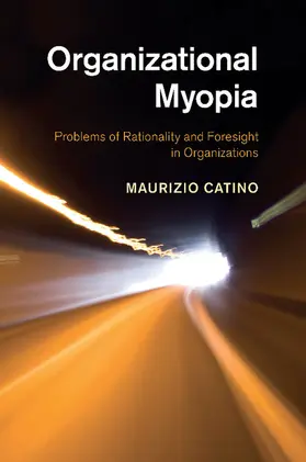 Catino |  Organizational Myopia | Buch |  Sack Fachmedien