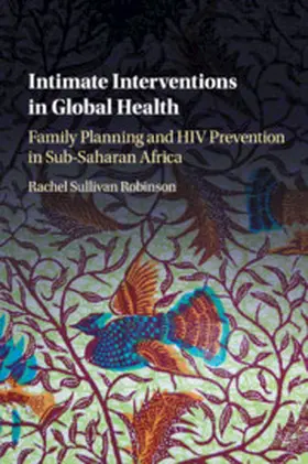 Robinson |  Intimate Interventions in Global Health | Buch |  Sack Fachmedien