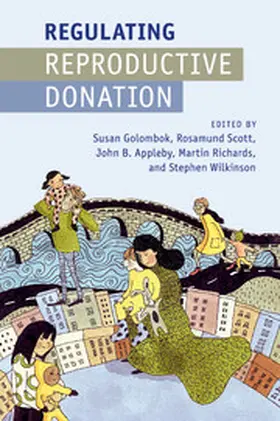 Golombok / Scott / Appleby |  Regulating Reproductive Donation | Buch |  Sack Fachmedien