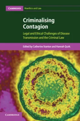 Stanton / Quirk |  Criminalising Contagion | Buch |  Sack Fachmedien