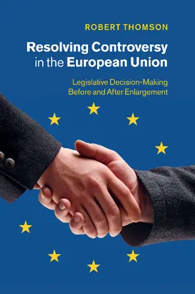 Thomson |  Resolving Controversy in the European Union | Buch |  Sack Fachmedien