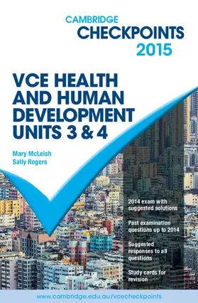 McLeish / Rogers |  Cambridge Checkpoints VCE Health and Human Development Units 3 and 4 2015 | Buch |  Sack Fachmedien