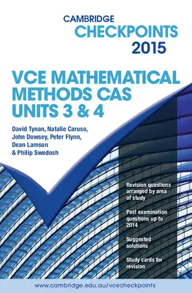 Tynan / Caruso / Dowsey |  Cambridge Checkpoints VCE Mathematical Methods CAS Units 3 and 4 2015 | Buch |  Sack Fachmedien