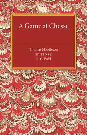 Middleton / Bald |  A Game at Chesse | Buch |  Sack Fachmedien