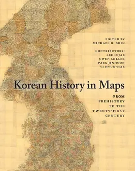 Injae / Shin / Miller |  Korean History in Maps | Buch |  Sack Fachmedien