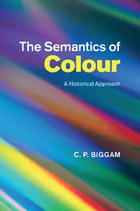 Biggam |  The Semantics of Colour | Buch |  Sack Fachmedien