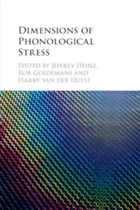 Heinz / Goedemans / van der Hulst |  Dimensions of Phonological Stress | Buch |  Sack Fachmedien