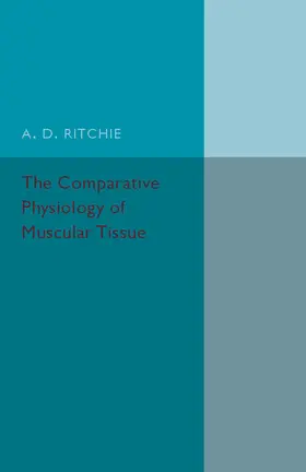 Ritchie |  The Comparative Physiology of Muscular Tissue | Buch |  Sack Fachmedien