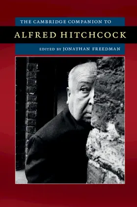 Freedman |  The Cambridge Companion to Alfred Hitchcock | Buch |  Sack Fachmedien