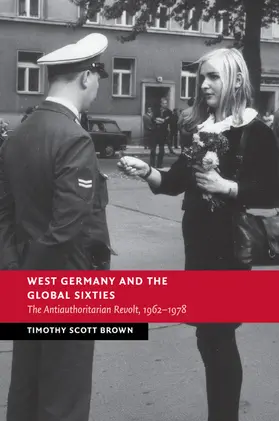 Brown |  West Germany and the Global Sixties | Buch |  Sack Fachmedien
