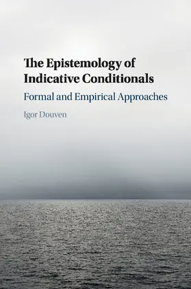 Douven |  The Epistemology of Indicative Conditionals | Buch |  Sack Fachmedien