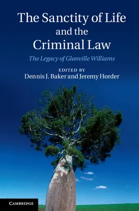 Baker / Horder |  The Sanctity of Life and the Criminal Law | Buch |  Sack Fachmedien