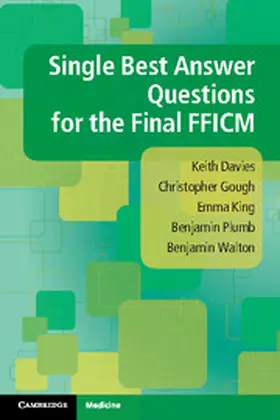 Davies / Gough / King |  Single Best Answer Questions for the Final FFICM | Buch |  Sack Fachmedien