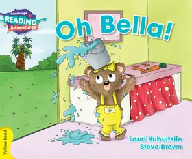 Kubuitsile |  Cambridge Reading Adventures Oh Bella! Yellow Band | Buch |  Sack Fachmedien