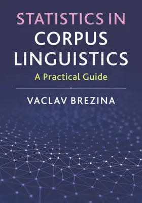 Brezina |  Statistics in Corpus Linguistics | Buch |  Sack Fachmedien