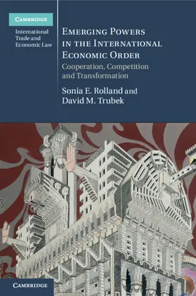 Rolland / Trubek |  Emerging Powers in the International Economic Order | Buch |  Sack Fachmedien