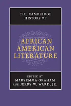 Graham / Ward, Jr |  The Cambridge History of African American Literature | Buch |  Sack Fachmedien
