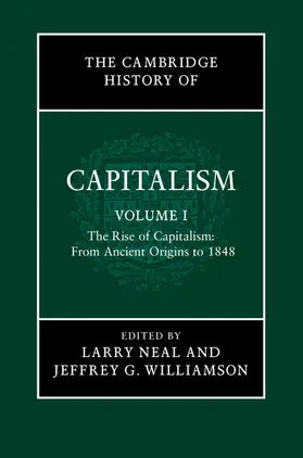Neal / Williamson |  The Cambridge History Capitalism v1 | Buch |  Sack Fachmedien