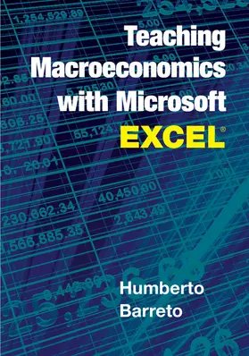 Barreto | Teaching Macroeconomics with Microsoft Excel® | Buch | 978-1-107-58498-3 | www2.sack.de