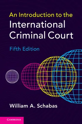 Schabas | An Introduction to the International Criminal Court | Buch | 978-1-107-59017-5 | sack.de