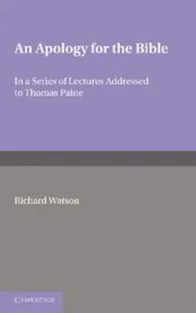 Watson |  An Apology for the Bible | Buch |  Sack Fachmedien