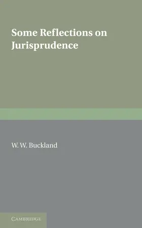 Buckland |  Some Reflections on Jurisprudence | Buch |  Sack Fachmedien