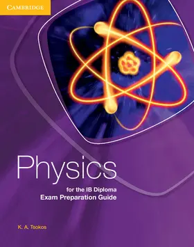 Tsokos |  Physics for the IB Diploma Exam Preparation Guide | Buch |  Sack Fachmedien