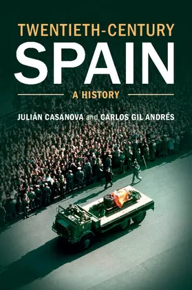 Casanova / Gil Andrés | Twentieth-Century Spain | Buch | 978-1-107-60267-0 | www2.sack.de