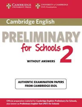  Cambridge English Preliminary for Schools 2 Student's Book without Answers | Buch |  Sack Fachmedien