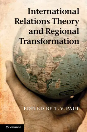 Paul | International Relations Theory and Regional Transformation | Buch | 978-1-107-60455-1 | sack.de