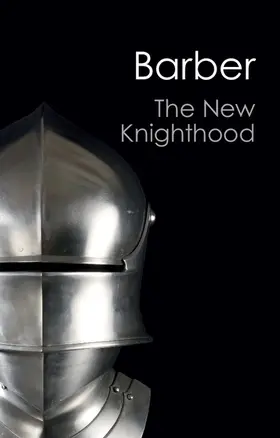 Barber |  The New Knighthood (Canto Classics) | Buch |  Sack Fachmedien