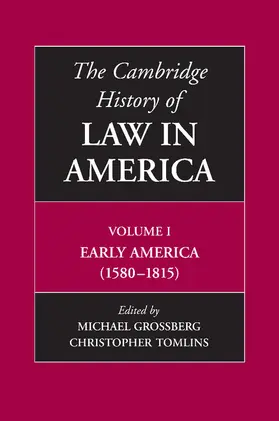 Grossberg / Tomlins |  The Cambridge History of Law in America, Volume I | Buch |  Sack Fachmedien