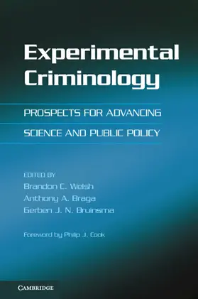 Welsh / Braga / Bruinsma |  Experimental Criminology | Buch |  Sack Fachmedien