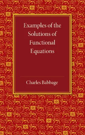 Babbage |  Examples of the Solutions of Functional Equations | Buch |  Sack Fachmedien
