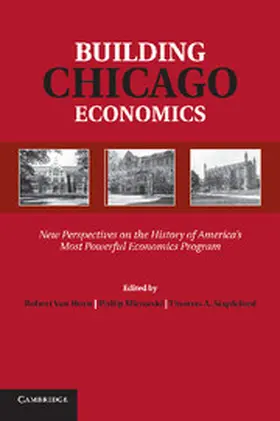 Van Horn / Mirowski / Stapleford |  Building Chicago Economics | Buch |  Sack Fachmedien