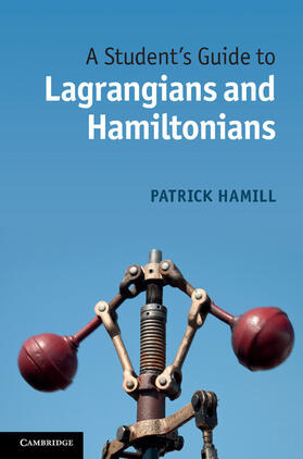 Hamill |  A Student's Guide to Lagrangians and Hamiltonians | Buch |  Sack Fachmedien