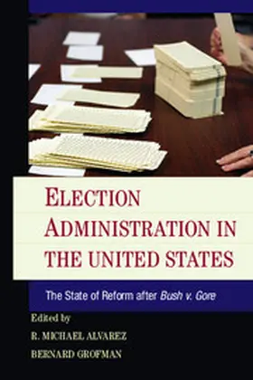Alvarez / Grofman |  Election Administration in the United States | Buch |  Sack Fachmedien
