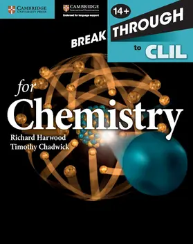 Harwood / Chadwick |  Breakthrough to CLIL for Chemistry Age 14+ Workbook | Buch |  Sack Fachmedien